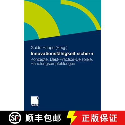 【3-4周达】Innovationsf higkeit Sichern : Konzepte, Best-Practice-Beispiele, Handlungsempfehlungen [9783834917331]