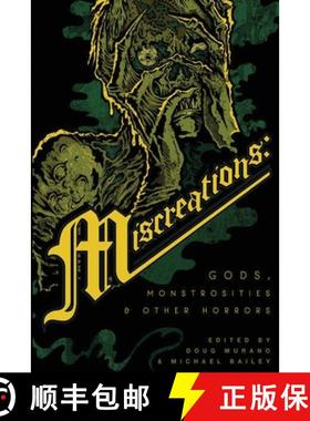 【3-4周达】Miscreations: Gods, Monstrosities & Other Horrors [9781732724471]