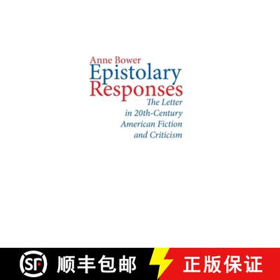 【3-4周达】Epistolary Responses – The Letter in Twentieth–Century American Fiction and Criticism [9780817358143]