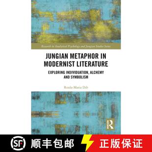 Jungian 9780367179168 Symbolism Exploring 4周达 Individuation Metaphor and Modernist Alchemy Literature