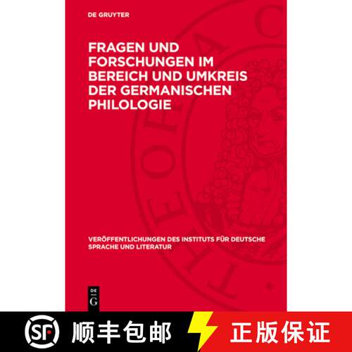 【3-4周达】精装 Fragen Und Forschungen Im Bereich Und Umkreis Der Germanischen Philologie: Festgabe F... [9783112750063]