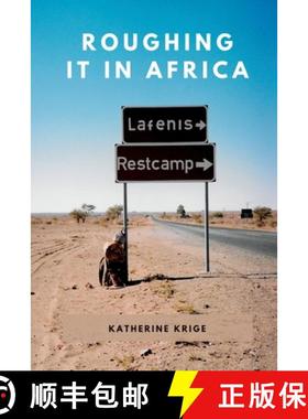 【3-4周达】Roughing it in Africa (Novel Edition): Roots, Roads, and Revelations [9781990831065]