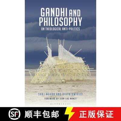 【3-4周达】Gandhi and Philosophy: On Theological Anti-Politics [9781350169128]