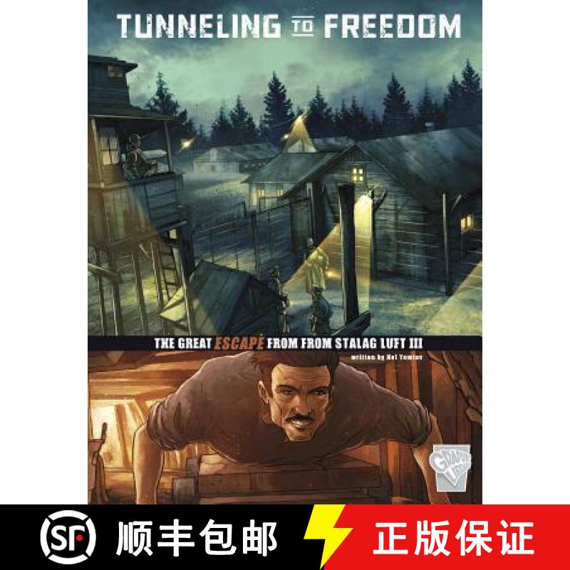 预订 Tunneling to Freedom: The Great Escape from Stalag Luft III [9781515735311]