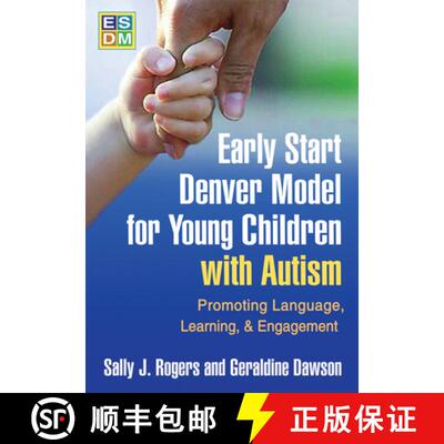 【3-4周达】Early Start Denver Model for Young Children with Autism, First Edition: Promoting Language... [9781606236314]