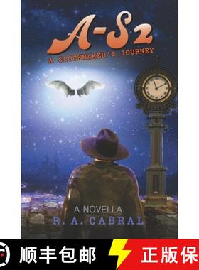 预订 A-S2: A Clockmaker's Journey [9780578790091]