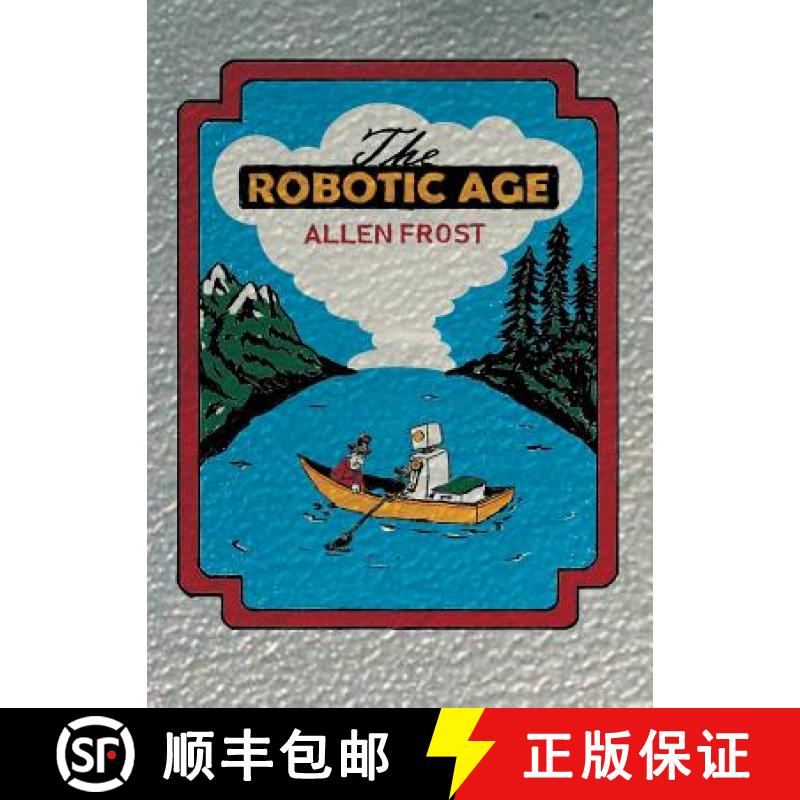 【2-3周达】The Robotic Age [9781643703985]