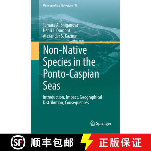 【3-4周达】精装 Non-Native Species in the Ponto-Caspian Seas: Introduction, Impact, Geographical Dist... [9783032186393]