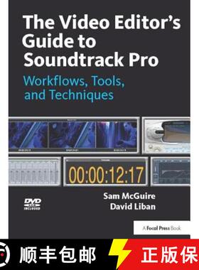 【3-4周达】The Video Editor's Guide to Soundtrack Pro: Workflows, Tools, and Techniques [9781138419421]