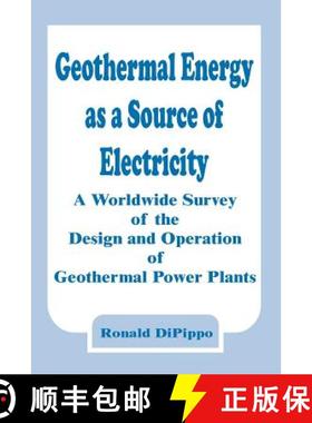 【3-4周达】Geothermal Energy as a Source of Electricity: A Worldwide Survey of the Design and Operati... [9780894991530]