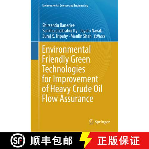 【3-4周达】精装 Environmental Friendly Green Technologies for Improvement of Heavy Crude Oil Flow Ass... [9783031867002]