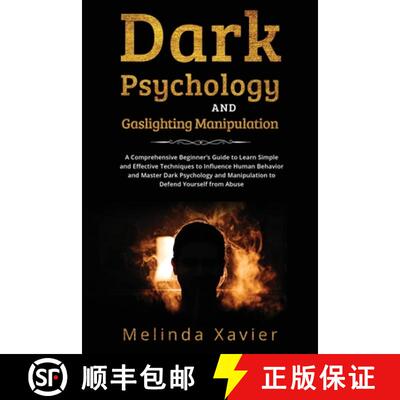 【3-4周达】Dark Psychology and Gaslighting Manipulation: A Comprehensive Beginner's Guide to Learn Si... [9781088243695]