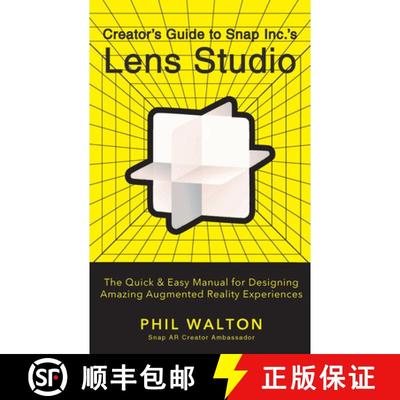 【3-4周达】Designer's Guide to Snapchat's Lens Studio: A Quick & Easy Resource for Creating Custom Au... [9781684428304]