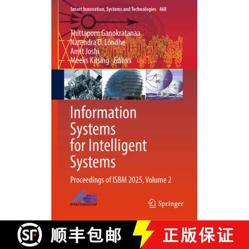 【3-4周达】精装 Information Systems for Intelligent Systems : Proceedings of ISBM 2025, Volume 2 [9783032129987]