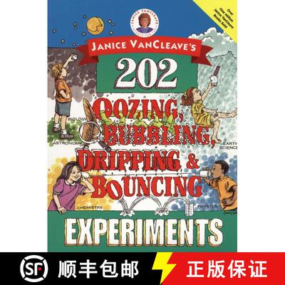 【3-4周达】Janice Vancleave'S 202 Oozing, Bubbling, Dripping And Bouncing Experiments [Wiley儿童] [9780471140252]