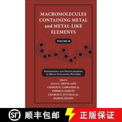 【3-4周达】Macromolecules Containing Metal And Metal-Like Elements, Volume 10: Photophysics And Photo... [9780470597743]