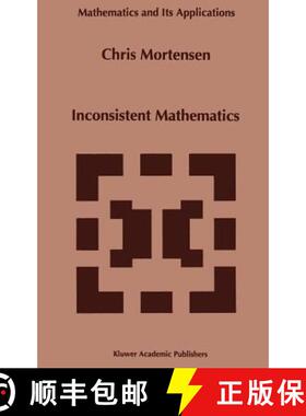 【3-4周达】Inconsistent Mathematics [9780792331865]