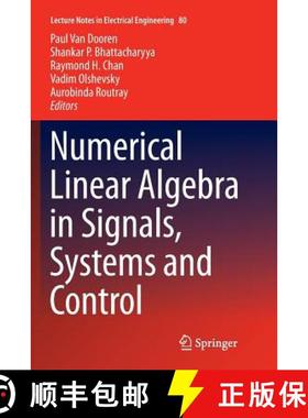 【3-4周达】Numerical Linear Algebra in Signals, Systems and Control [9789400736238]