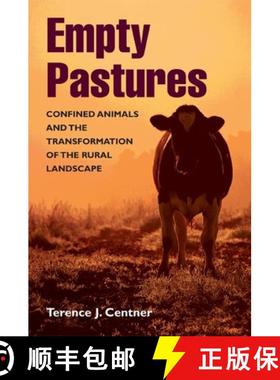 【3-4周达】Empty Pastures: Confined Animals and the Transformation of the Rural Landscape [9780252028953]
