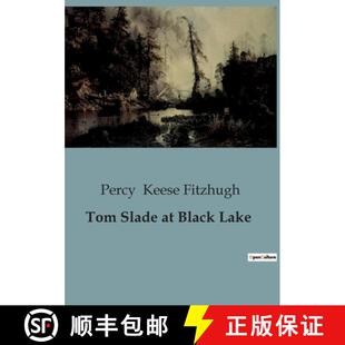 【3-4周达】Tom Slade at Black Lake: The Unyielding Spirit of a Scout [9791041953486]