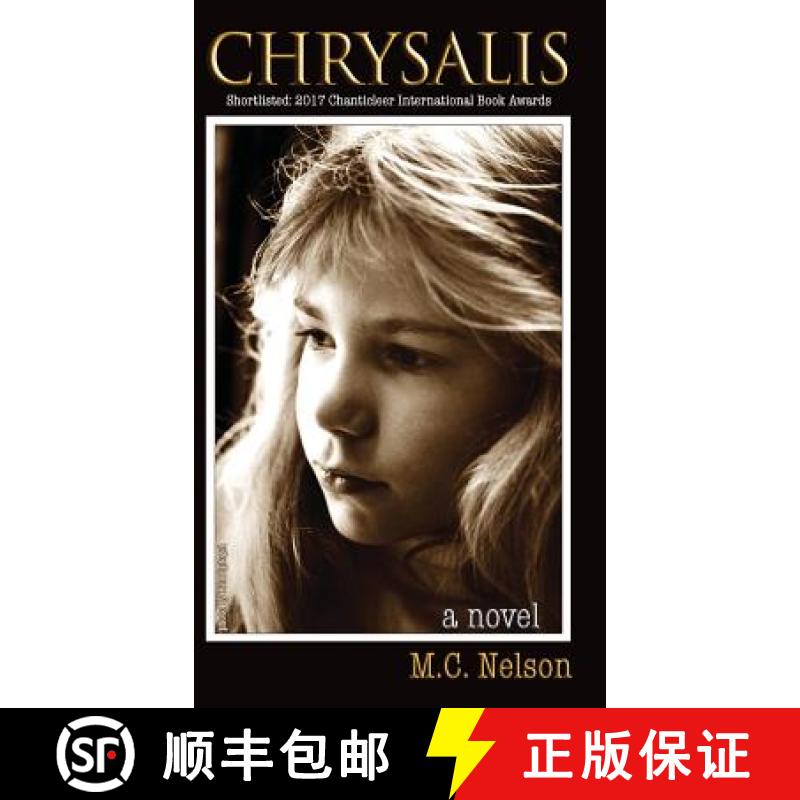 【4周达】Chrysalis: Intel at Any Cost: CIA-Sanctioned Torture of Children [9781628800777]
