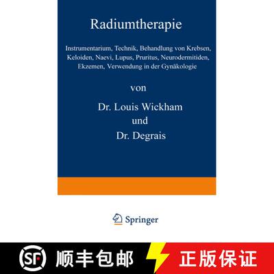 【3-4周达】Radiumtherapie: Instrumentarium, Technik, Behandlung von Krebsen, Keloiden, Naevi, Lupus, ... [9783642504600]