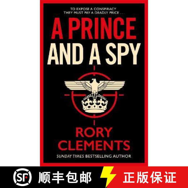 【3-4周达】A Prince and a Spy: The gripping novel from the master of the wartime spy thriller [9781838773359]