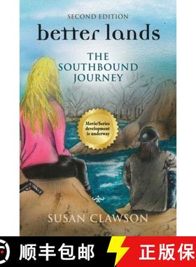 预订 better lands: The Southbound Journey [9781958878989]