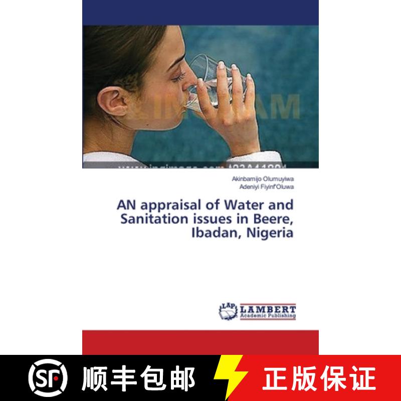 预订 AN appraisal of Water and Sanitation issues in Beere, Ibadan, Nigeria [9783659378744]