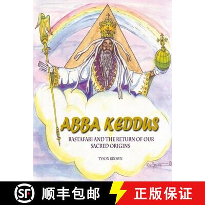 【3-4周达】Abba Keddus 'Rastafari and the Return of Our Sacred Origins' 2015 [9781312749436]