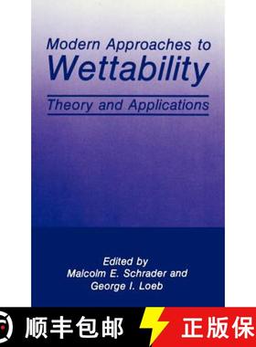 【3-4周达】Modern Approaches to Wettability : Theory and Applications [9780306439858]