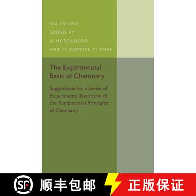 【3-4周达】The Experimental Basis of Chemistry: Suggestions for a Series of Experiments Illustrative ... [9781107511552]