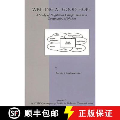 【4周达】Writing at Good Hope: A Study of Negotiated Composition in a Community of Nurses [9781567503173]