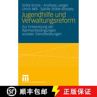 【3-4周达】Jugendhilfe und Verwaltungsreform: Zur Entwicklung der Rahmenbedingungen sozialer Dienstle... [9783531160092]
