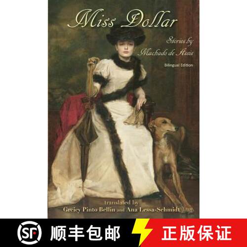 【3-4周达】精装 Miss Dollar: Stories by Machado de Assis--Bilingual Edition [9780998273020]