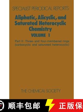 【3-4周达】Aliphatic, Alicyclic and Saturated Heterocyclic Chemistry : Part II [9780851867120]