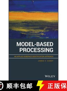 【3-4周达】Model-Based Processing: An Applied Subspace Identification Approach [Wiley电子电气工程] [9781119457763]