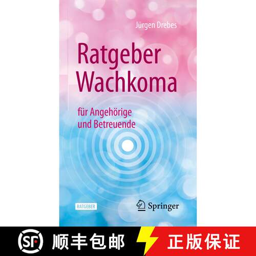 【3-4周达】Ratgeber Wachkoma: für Angehörige und Betreuende [9783662628300]