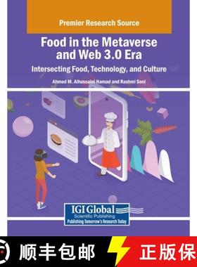 【3-4周达】Food in the Metaverse and Web 3.0 Era: Intersecting Food, Technology, and Culture [9798369390269]