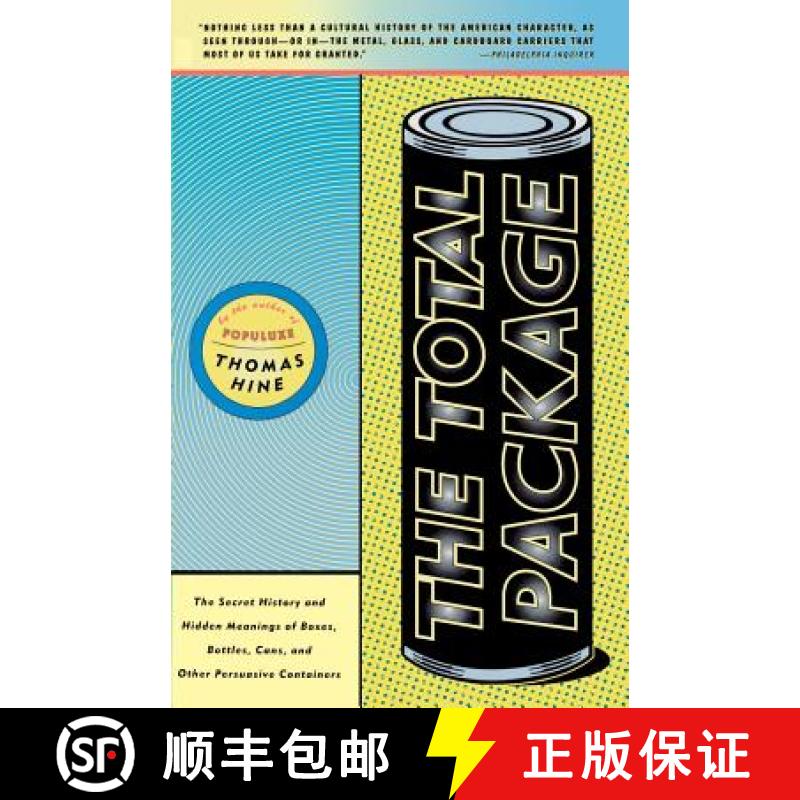 【3-4周达】The Total Package: The Secret History and Hidden Meanings of Boxes, Bottles, Cans, and Oth... [9780316365468]