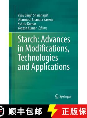 【3-4周达】Starch: Advances in Modifications, Technologies and Applications [9783031358425]