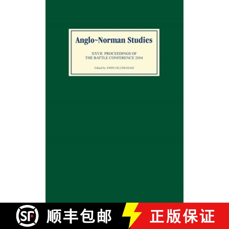 【3-4周达】Anglo-Norman Studies XXVII: Proceedings of the Battle Conference 2004 [9781843831327]