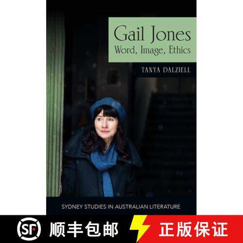 【3-4周达】Gail Jones: Words, Image, Ethics [9781743326978]