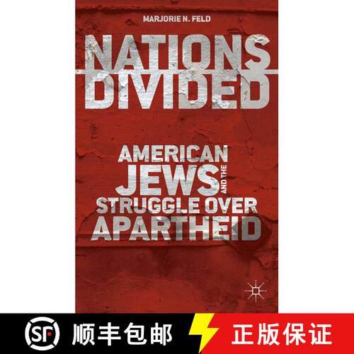 【3-4周达】Nations Divided: American Jews and the Struggle over Apartheid [9781137029713]