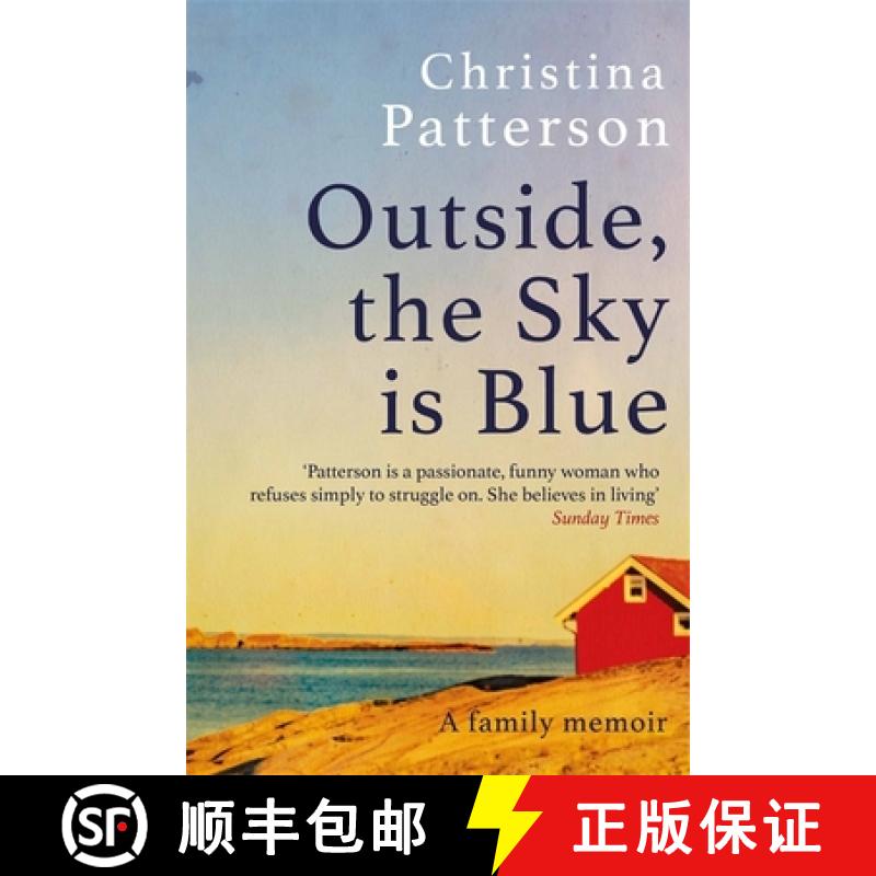 【3-4周达】Outside, the Sky is Blue: The story of a family told with searing honesty, humour and love [9781472282637]