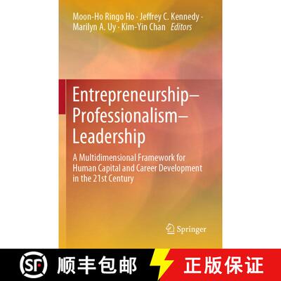 【3-4周达】Entrepreneurship-Professionalism-Leadership : A Multidimensional Framework for Human Capit... [9789811531231]