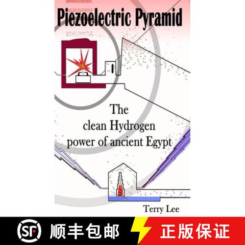 【3-4周达】精装 Piezoelectric Pyramid: The clean Hydrogen power of ancient Egypt [9798992363258]