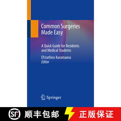 【3-4周达】Common Surgeries Made Easy : A Quick Guide for Residents and Medical Students [9783030413491]