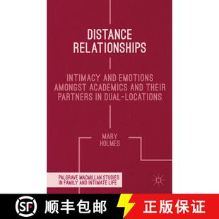 【3-4周达】Distance Relationships : Intimacy and Emotions Amongst Academics and their Partners In Dua... [9781349434435]