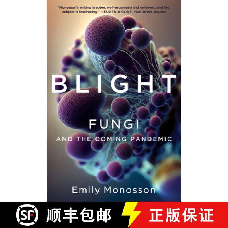 【2-3周达】Blight - Fungi and the Coming Pandemic: Fungi and the Coming Pandemic [9781324105183]